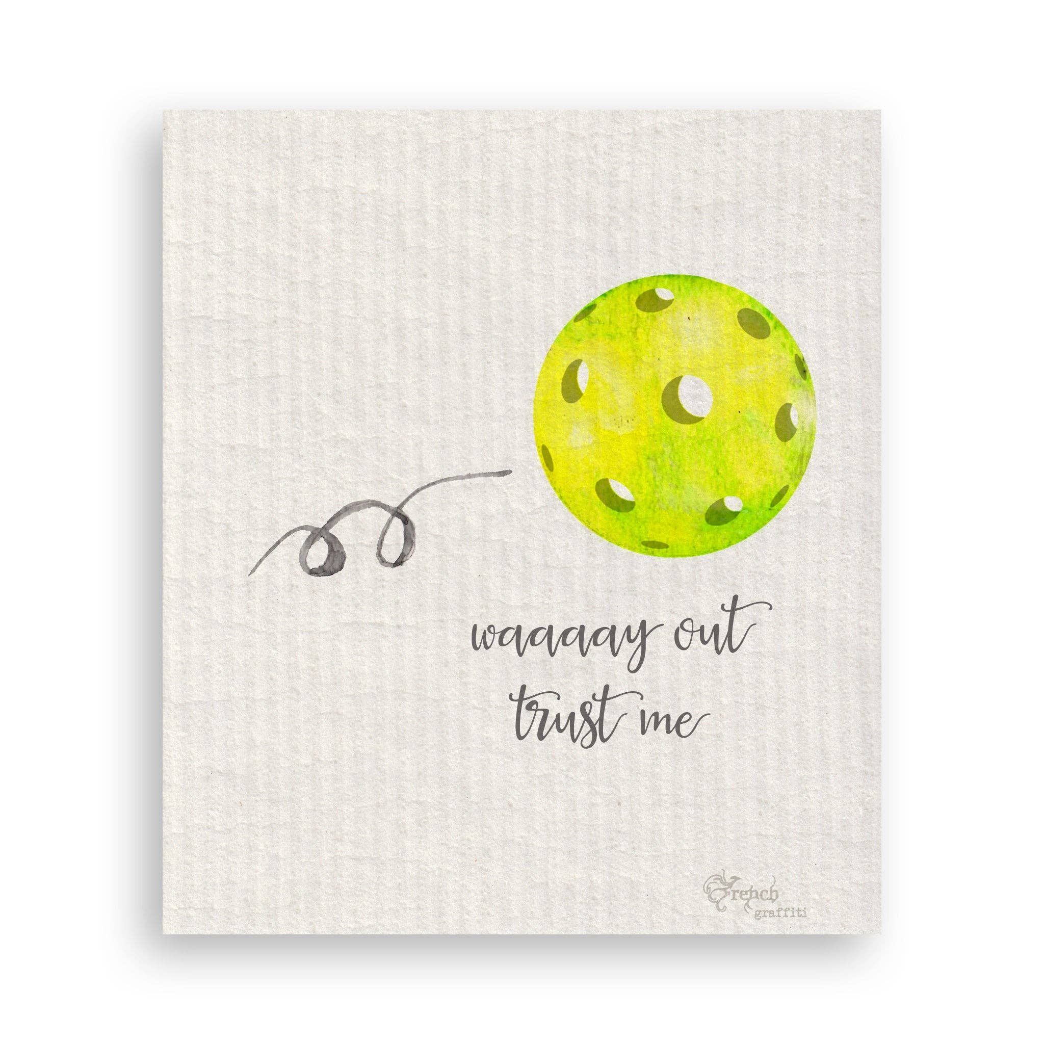 Pickleball Waaay Out: Dishtowel / -