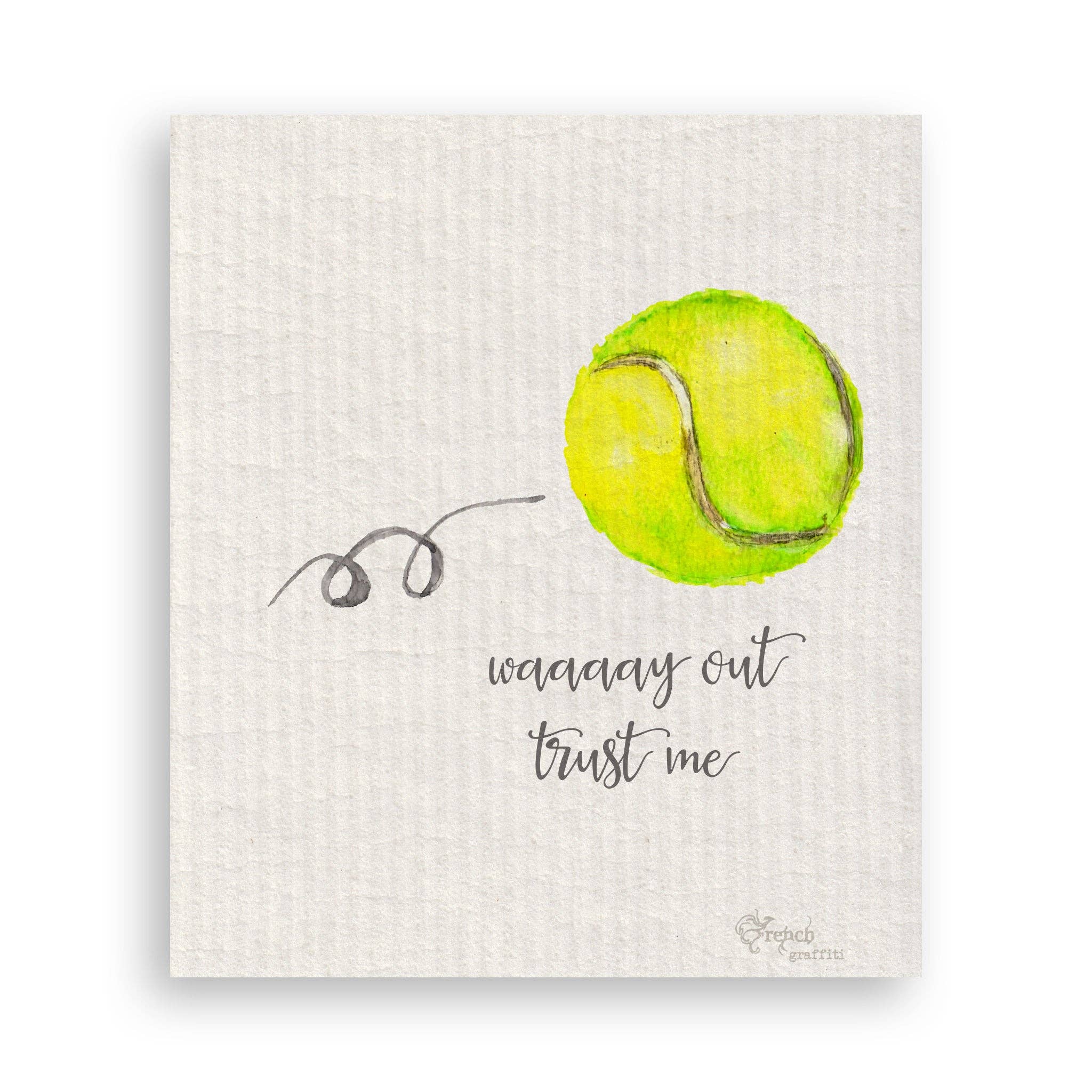 Tennis Waaay Out: Dishtowel / -