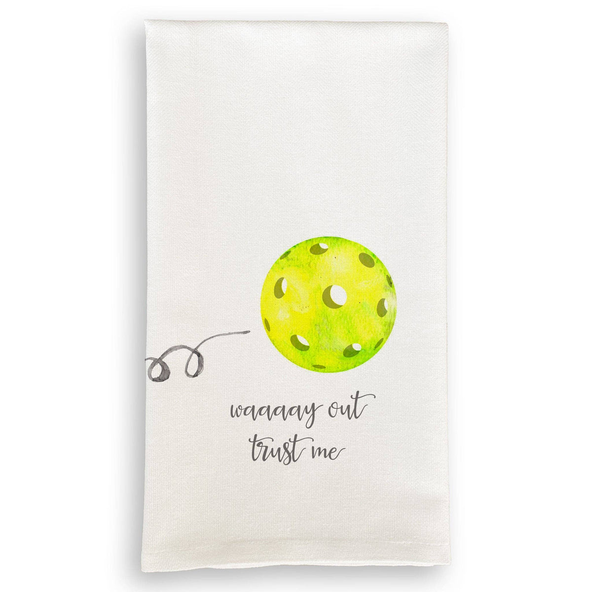 Pickleball Waaay Out: Dishtowel / -