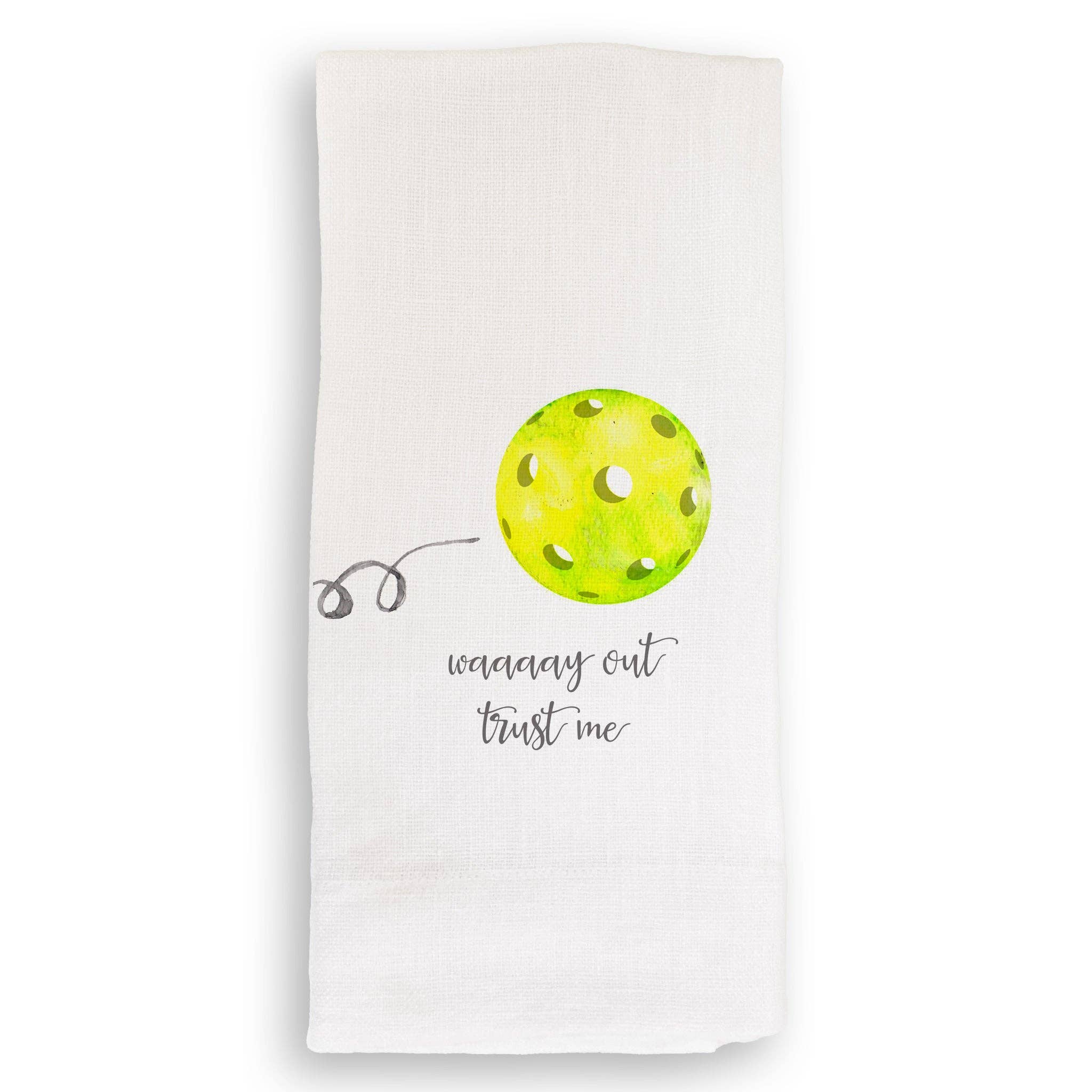 Pickleball Waaay Out: Dishtowel / -
